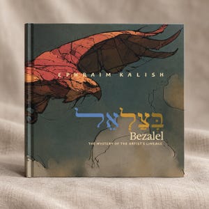 Op de afbeelding: Een hardcover boek getiteld Bezalel: The Mystery of the Artist's Lineage door Ephraim Kalish. De kaft toont een grote, gestileerde adelaar in rood- en bruintinten tegen een donkergroene achtergrond met Hebreeuwse tekst.
