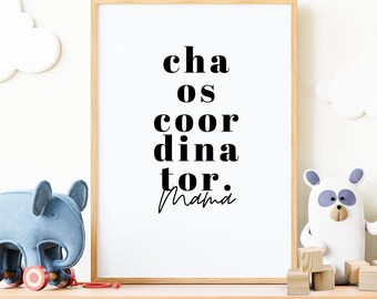 Affiche avec/sans cadre en bois, image de maman chaoscoordinator, cadeau pour elle, mères, copines, meilleure maman multitâche, fête des mères, anniversaire