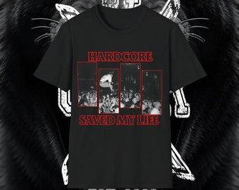 Hardcore saved my life t-shirt