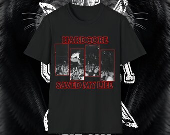 Hardcore saved my life t-shirt