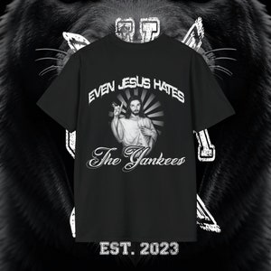 Jesus Hates Yankees Shirt