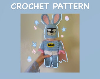 Easter Bunny Superhero CROCHET PATTERN, Experienced Crocheter, Amigurumi Pattern, NOT the actual plushie