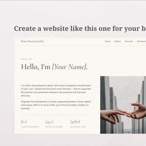 May include: A website template for a doula studio featuring a cream-colored background, the text "Create a website like this one for your business," an "About Me" section with placeholder text, and a photograph of two hands reaching toward each other.