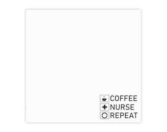 Coffee, Nurse, Repeat - Post-it® Note Pads