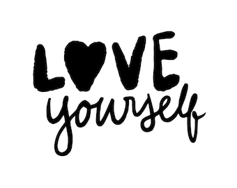 Love Yourself – Valentine’s Day SelfLove Gift | Printable Wall Art
