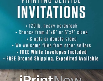 Professional Printing Service, Print My 5x7 4x6 Invitations, Thank You Cards, Insert Cards, Birthday Invites, Free Shipping, Free Envelopes