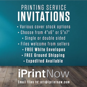 Professional Printing Service, Print My 5x7 4x6 Invitations, Thank You Cards, Insert Cards, Birthday Invites, Free Shipping, Free Envelopes