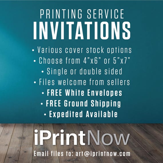 Professional Printing Service, Print My 5x7 4x6 Invitations, Thank You Cards, Insert Cards, Birthday Invites, Free Shipping, Free Envelopes