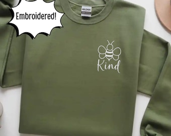 Bee Kind Crewneck Sweatshirt | Embroidered Comfort Kindness Apparel Gift for Friends Unisex Cozy Sweater Casual Wear