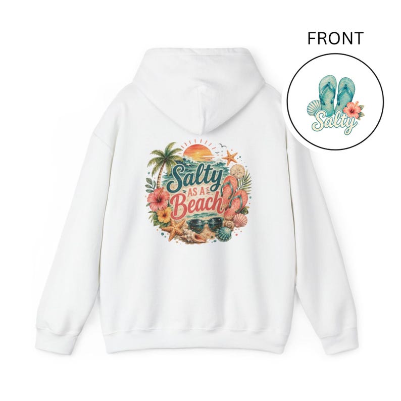 May include: A white hooded sweatshirt featuring a large circular graphic on the back with a sunset, palm tree, flip-flops, sunglasses, starfish, and seashells, with the text Salty as a Beach. A small circular front logo shows flip-flops and Salty.