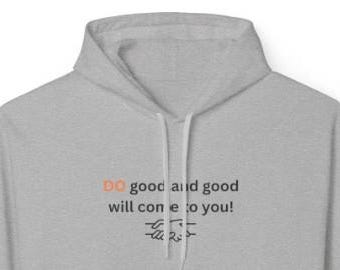DO GOOD - Kindness Quote Hoodie | Positive and Inspiring Hoodie