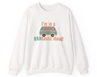 VANtastic Mood Sweatshirt | Retro Camper Van Graphic