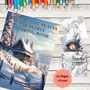 Winter Cozy Places and People Coloring Book, 50 Pages of Coloring, Winter wonderland Coloring, Christmas Coloring