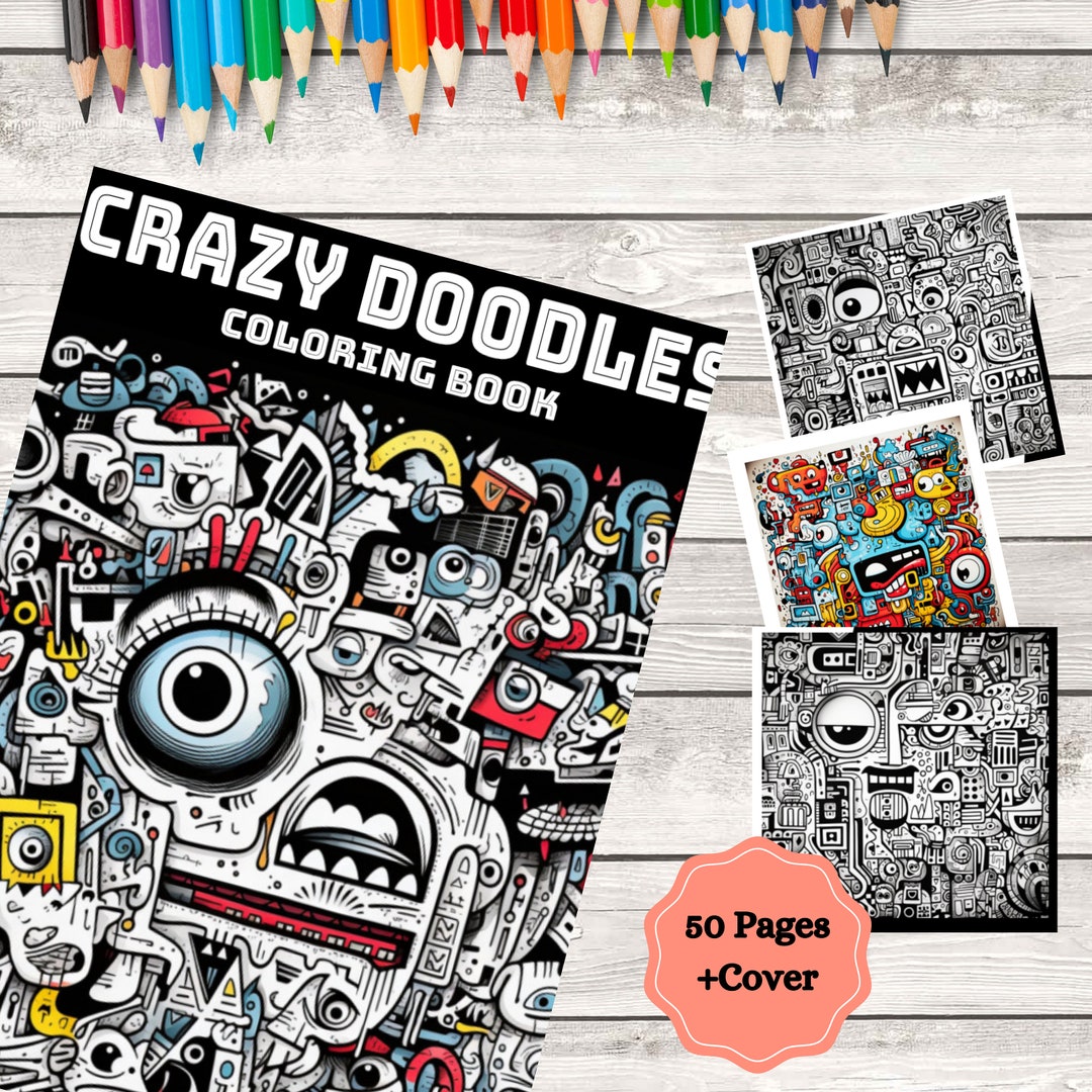 Crazy Doodles Coloring Book, 50 Pages of Coloring, Doodles Pencil ...