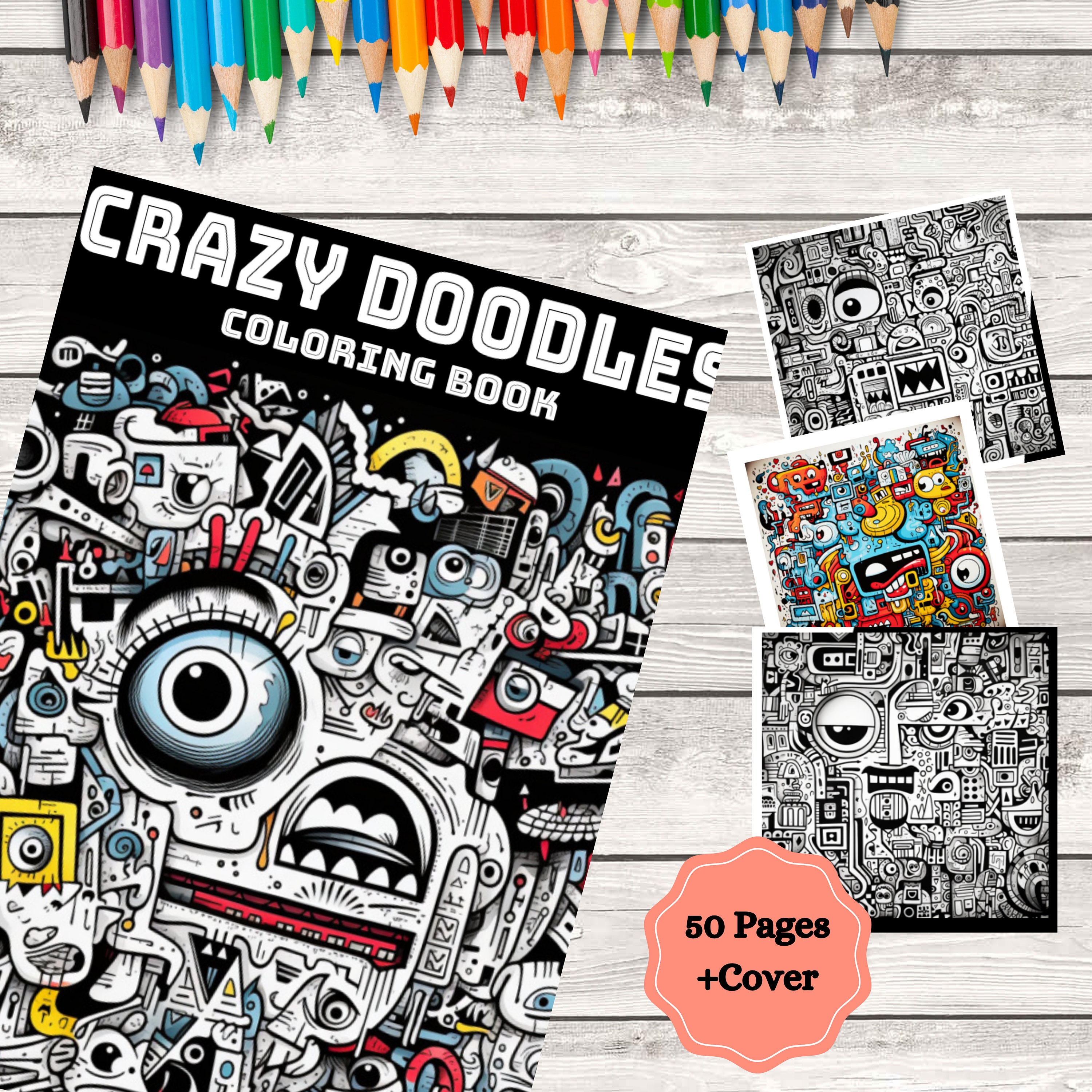 Crazy Doodles Coloring Book for Adults and Kids – 50 Fun Pages of Quirky Pencil Art to Color