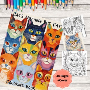 Cats Nothing But Cats Coloring Book, 40 Pages of Coloring, Cats Coloring Pages, Cats Coloring
