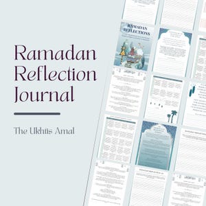 Pode incluir: Um Diário de Reflexão do Ramadão com o texto "Ramadan Reflection Journal" e "The Ukhtis Amal". As páginas do diário têm espaços com linhas para escrever e ilustrações.