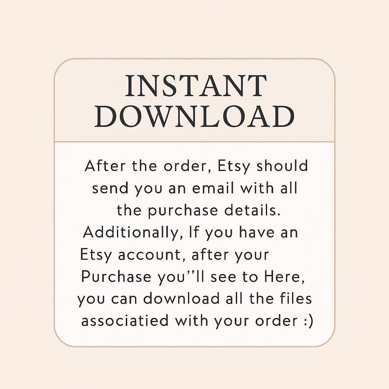 Pu&ograve; includere: Grafica beige con le parole "INSTANT DOWNLOAD" in grassetto nero. Sotto, il testo spiega come scaricare i file dopo l'acquisto tramite Etsy, comprese le istruzioni via e-mail e l'accesso all'account.