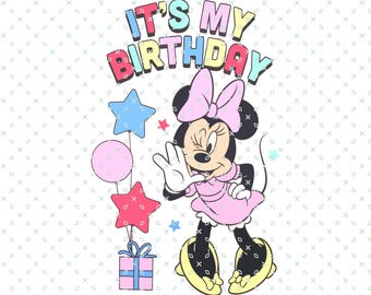 Its My Birth Day, Minnie Mouse Birthday Png, Mouse Birthday Party PNG, Magical Kingdom Svg Png, Magical and Fabulous, Minnie Birthday Girl