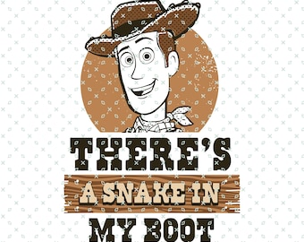 There's A Snake In My Boot, Retro Toy Story PNG File, Vintage Toy Story Digital Download, Woody, Buzz Lightyear, Tree Rex, Woody, Jessie