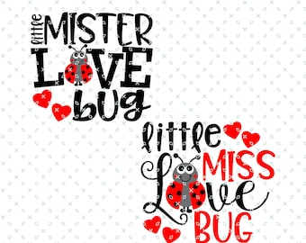 Lil Miss and Mister Love Bug Svg, Valentines Day, Love Bug, Love, Baby Valentine Svg, LadyBird Svg, Couple T-Shirts Design, Multiple File