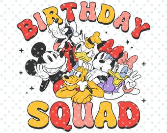Birthday Squad Png, Mickey Mouse Birthday Png, Mouse Birthday Party, Mickey and Friends Birthday, Magical Kingdom Svg Png, Digital Download