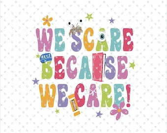 We Scare Omdat We Care png, Monsters University Svg, familievakantie Svg, Monsters Svg, familie-uitje png, Magical Kingdom Svg, digitaal bestand