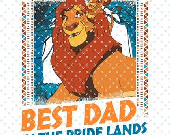 Lion King Pride Lands Dad Png Svg, Simba Mufasa Father's Day Comfort Colors Tee Png