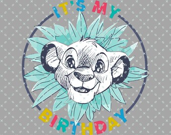 Simba It's My Birthday, Lion King Birthday Svg Png, Lion King Birthday Boy, Lion King Birthday, Birthday Celebration Svg Png, Digital File