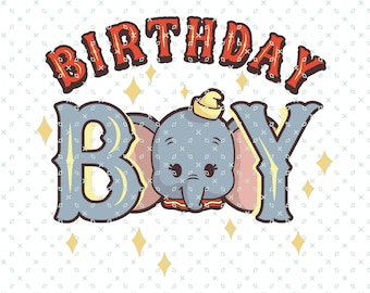 Dumbo Birthday Boy, Birthday Party Png, Dumbo SVG, Dumbo PNG, Dumbo Shirt Design, Dumbo Sublimation, Dumbo Birthday, Dumbo Trip Design