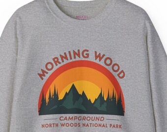 Nature Lovers Shirt, Camping Crew Shirt, Adventure Sweatshirt, Camping Lover's Shirt, Outdoor Sweatshirt, Morning Wood Sweatshirt Camp Shirt