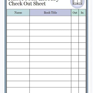 May include: A Classroom Library Check Out Sheet with a blue border and a book icon. The document features columns labeled Name, Book Title, Out, and In, with multiple blank rows for tracking book circulation in a school or educational setting.