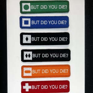 But Did You Die? Embroidered Ski Trail Sign Bag Tag, Patch or Keychain, Custom Name