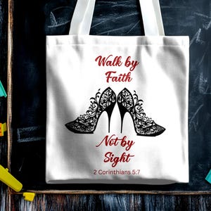 Walk by Faith Not By Sight Polyester Tote Bag Black Stiletto Shoes On White