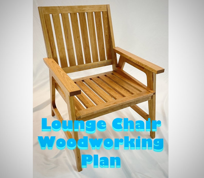 Lounge Chair .PDF Original Design Woodworking DIY Plan With Video