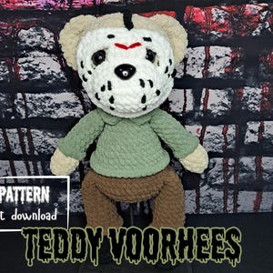 PATTERN** Teddy Voorhees crochet, spooky, horror, tutorial, teddy bear, scary plushie, amigurumi doll, cute creepy, stuffed animal