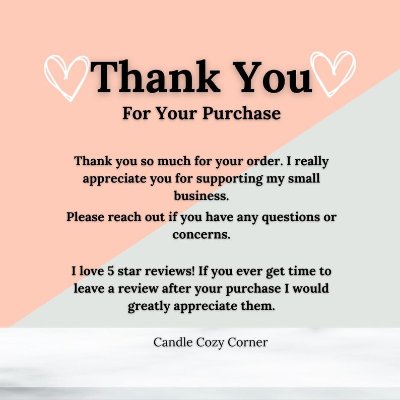 May include: A graphic with a pink and gray background features the text "Thank You For Your Purchase." Additional text expresses gratitude for the order and support of the small business, and requests reviews. The shop name "Candle Cozy Corner" is at the bottom.