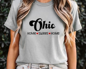 Ohio T-Shirt, Ohio Home Sweet Home Tee, Unisex US State Shirt