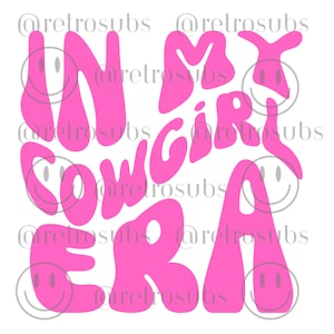 In My Cowgirl Era SVG PNG