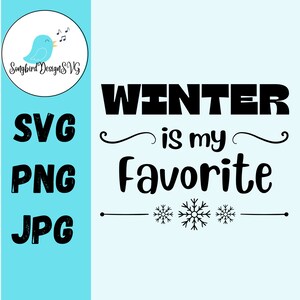 Puede incluir: Diseño gráfico en blanco y negro con el texto "Winter is my favorite" con copos de nieve y una línea fina debajo. El texto está en una fuente en negrita y estilizada.