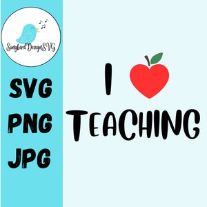 Puede incluir: Un diseño digital con el texto "Me encanta enseñar" y un corazón de manzana roja. El diseño está disponible en los formatos SVG, PNG y JPG.