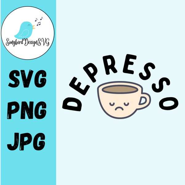Depresso SVG - Coffee SVG - Handmade Design