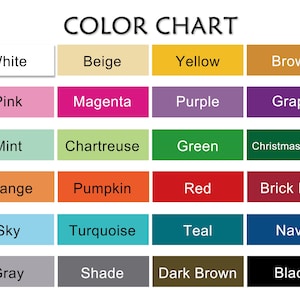 May include: A color chart with a variety of color swatches, including white, beige, yellow, brown, pink, magenta, purple, grape, mint, chartreuse, green, Christmas green, orange, pumpkin, red, brick red, sky, turquoise, teal, navy, gray, shade, dark brown, and black.