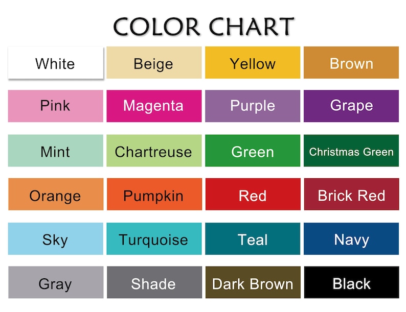 May include: A color chart with a variety of color swatches, including white, beige, yellow, brown, pink, magenta, purple, grape, mint, chartreuse, green, Christmas green, orange, pumpkin, red, brick red, sky, turquoise, teal, navy, gray, shade, dark brown, and black.