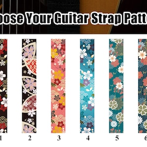 May include: Image features six guitar strap patterns with floral designs. The straps are numbered 1 through 6. The text "Choose Your Guitar Strap Pattern" is at the top. The straps have various colors, including black, pink, blue, and green.