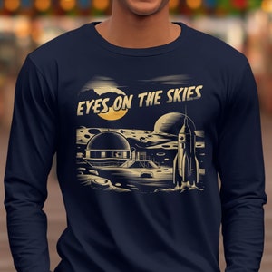 Eyes on the Skies Shirt, Astronaut Space Rocket T-Shirt, Space Enthusiast Tee, Cosmic Adventure Graphic Tee