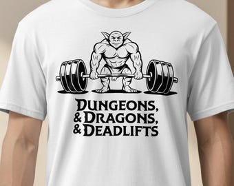 Goblin Deadlift T-Shirt, Gym Humor, Geeky Workout Tee, Lifting Gift, Funny Fitness T Shirt, TTRPG