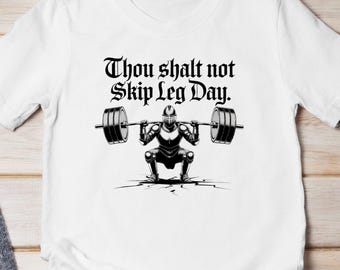 Ren Fest Gym Shirt, Thou Shalt Not Skip Leg Day T Shirt, Knight Weightlifting Gym Humor Tee, Funny Gym Shirt