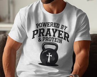 Powered by Prayer and Protein T-Shirt, Motivational Gym Shirt, Faith Fitness Tee, Workout Graphic Tee, Inspirational Gym Wear