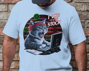 I Like The Stock Graphic Tee, Funny Stock Market Cat Meme T-Shirt, Wall Street Bets Inspired Shirt, Cat Lover Gift, Trading Parody Top